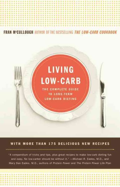 Living Low-Carb: The Complete Guide to Long Term Low-Carb Dieting cover