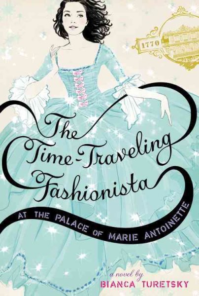 The Time-Traveling Fashionista at the Palace of Marie Antoinette cover