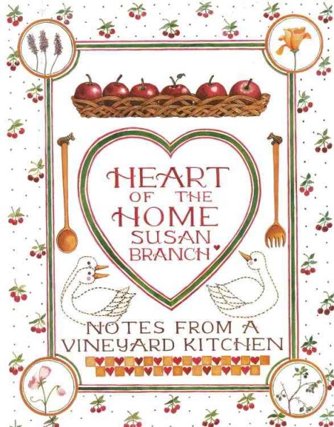 Heart of the Home: Notes From a Vineyard Kitchen cover
