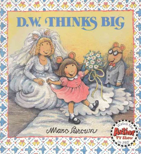 D.W. Thinks Big (D. W. Series) cover