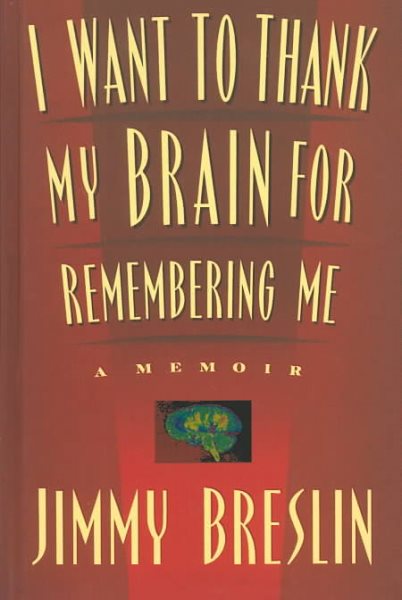 I Want to Thank My Brain for Remembering Me: A Memoir cover