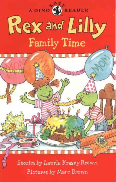 Rex and Lilly Family Time: A Dino Easy Reader (Dino Easy Readers) cover