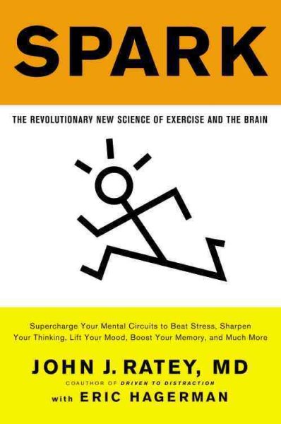 Spark: The Revolutionary New Science of Exercise and the Brain cover