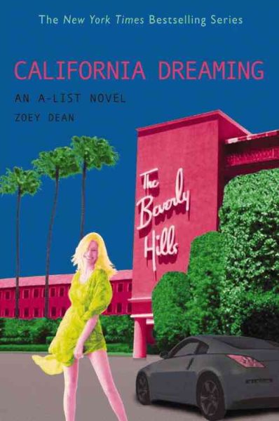 California Dreaming (An A-List Novel #10) cover