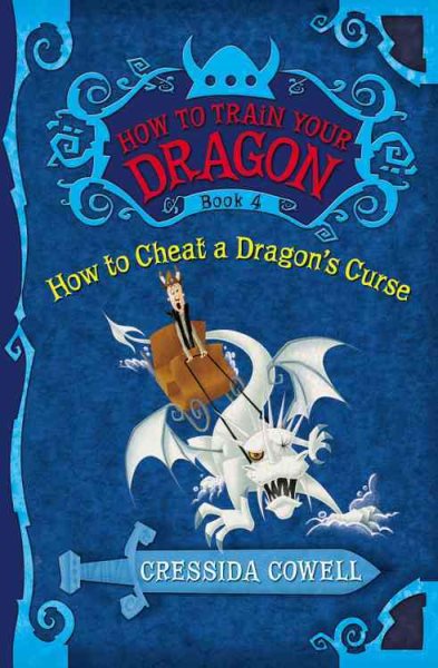 How to Train Your Dragon: How to Cheat a Dragon's Curse (How to Train Your Dragon, 4) cover