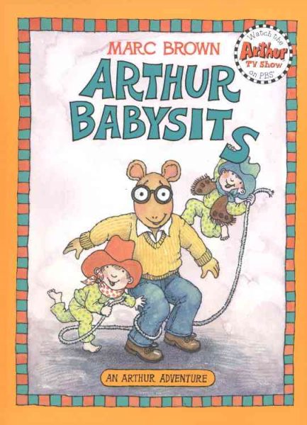 Arthur Babysits (An Arthur Adventure) cover