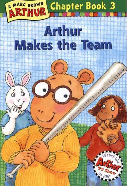 Arthur Makes the Team: A Marc Brown Arthur Chapter Book 3 (Arthur Chapter Books) cover
