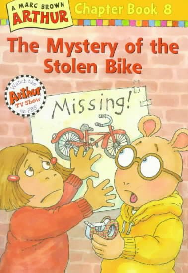 The Mystery of the Stolen Bike #8 (Marc Brown Arthur Chapter Books) cover