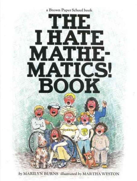 The I Hate Mathematics! Book (A Brown Paper School Book) (Brown Paper School Books) cover