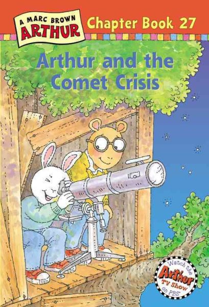Arthur and the Comet Crisis: A Marc Brown Arthur Chapter Book 27 (Arthur Chapter Books) cover