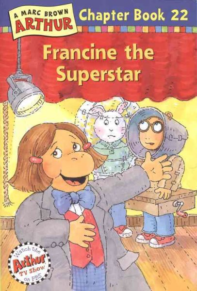 Francine the Superstar: A Marc Brown Arthur Chapter Book 22 (Arthur Chapter Books) cover