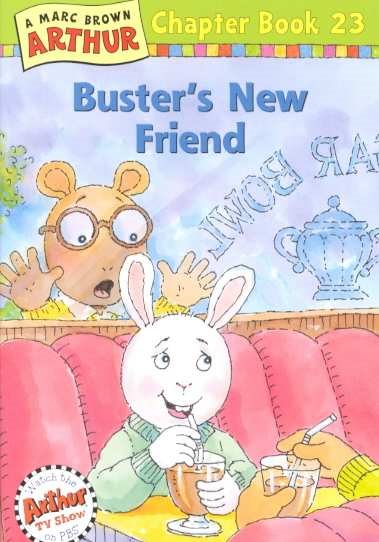 Buster's New Friend: A Marc Brown Arthur Chapter Book 23 (Arthur Chapter Books) cover