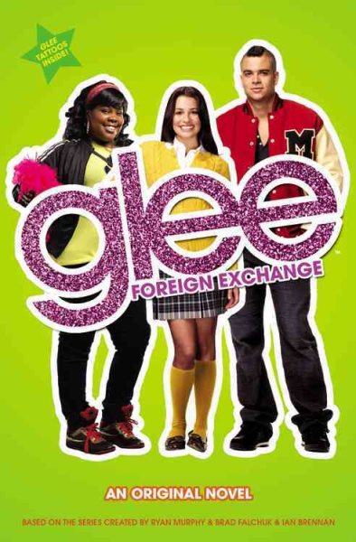 Glee: Foreign Exchange: An Original Novel (Glee, 2) cover