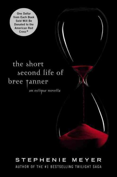 The Short Second Life of Bree Tanner: An Eclipse Novella (The Twilight Saga) cover