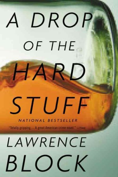 A Drop of the Hard Stuff (Matthew Scudder Novels) cover
