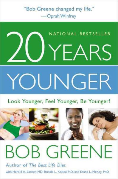 20 Years Younger: Look Younger, Feel Younger, Be Younger! cover