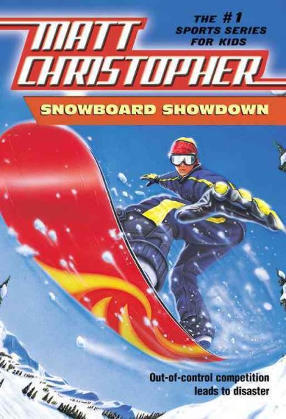 Snowboard Showdown: Out-of Control Competition Leads to Disaster (Matt Christopher Sports Classics) cover