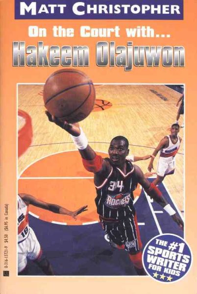 On the Court With... Hakeem Olajuwon (Athlete Biographies) cover