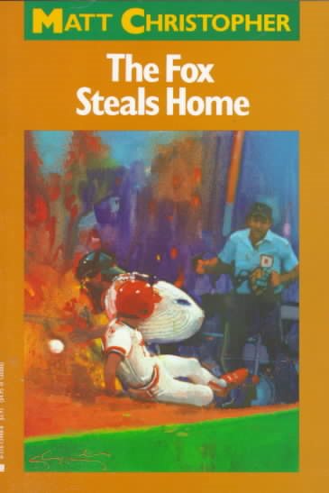 The Fox Steals Home (Matt Christopher Sports Classics) cover