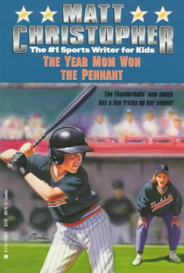 The Year Mom Won the Pennant (Matt Christopher Sports Classics) cover