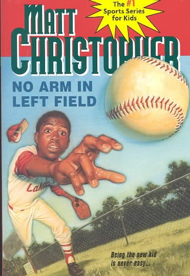 No Arm in Left Field (Matt Christopher Sports Classics) cover