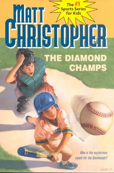 The Diamond Champs (Matt Christopher Sports Classics) cover