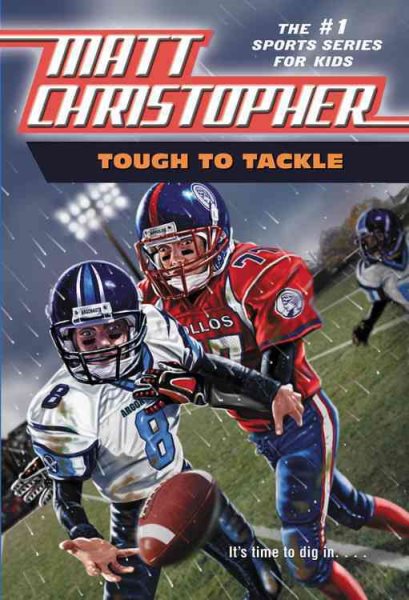 Tough to Tackle (Matt Christopher Sports Classics) cover