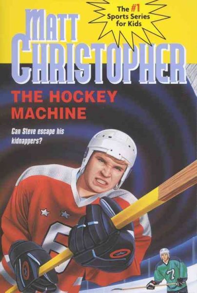 The Hockey Machine (Matt Christopher Sports Classics) cover