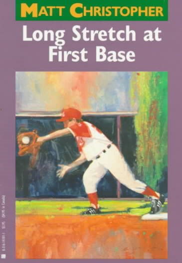 Long Stretch at First Base (Matt Christopher Sports Classics) cover