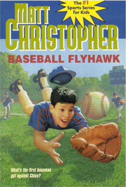 Baseball Flyhawk (Matt Christopher Sports Classics) cover