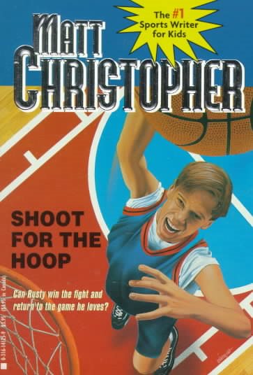 Shoot for the Hoop (Matt Christopher Sports Classics) cover
