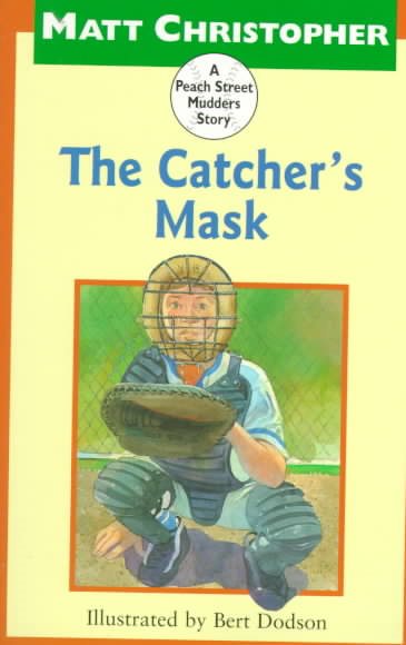 The Catcher's Mask: A Peach Street Mudders Story cover