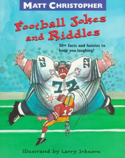 Football Jokes and Riddles: 50+ Facts and Funnies to Keep You Laughing cover
