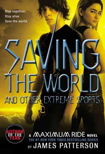 Saving the World: A Maximum Ride Novel (Book 3) cover
