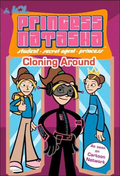 Princess Natasha #1: Cloning Around: As seen on Cartoon Network cover