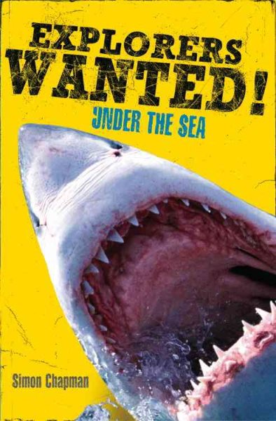 Explorers Wanted!: Under the Sea
