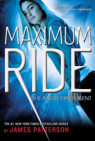 The Angel Experiment (Maximum Ride, Book 1) cover