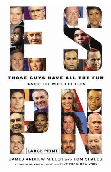 Those Guys Have All the Fun: Inside the World of ESPN cover
