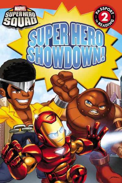 Super Hero Squad: Super Hero Showdown! (Passport to Reading Level 2) cover