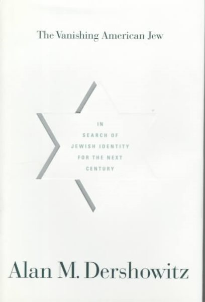 The Vanishing American Jew: In Search of Jewish Identity for the Next Century cover