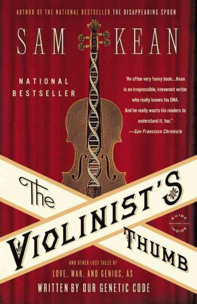 Violinist's Thumb: And Other Lost Tales Of Love, War, And Genius, As Written By Our Genetic Code cover