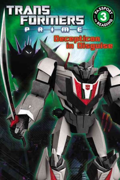 Transformers Prime: Decepticon in Disguise (Passport to Reading Level 3) cover