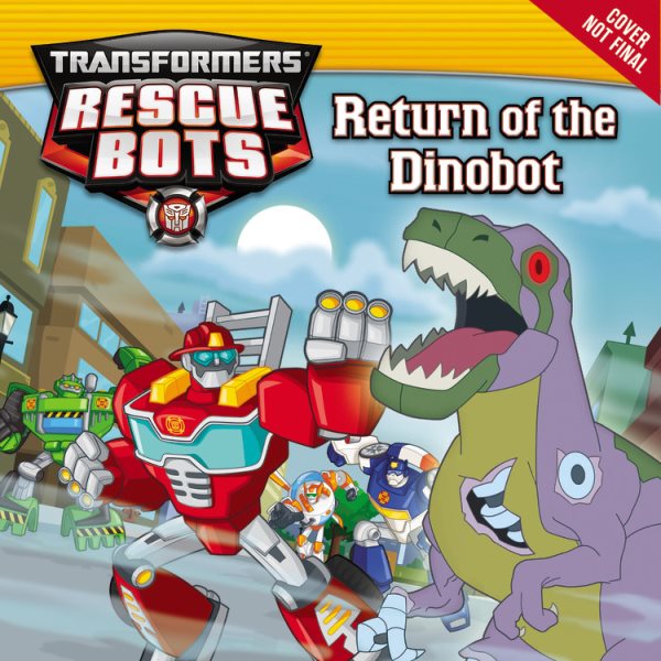 Transformers Rescue Bots: Return of the Dino Bot