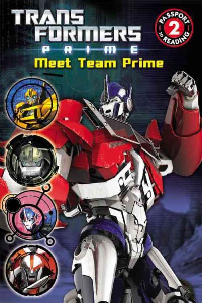 Transformers Prime: Meet Team Prime (Passport to Reading Level 2) cover