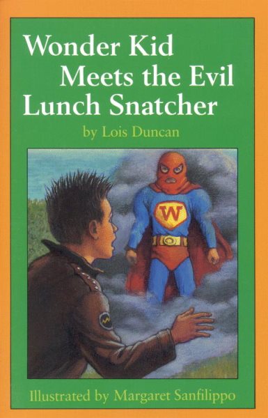 Wonder Kid Meets the Evil Lunch Snatcher (Springboard Books) cover