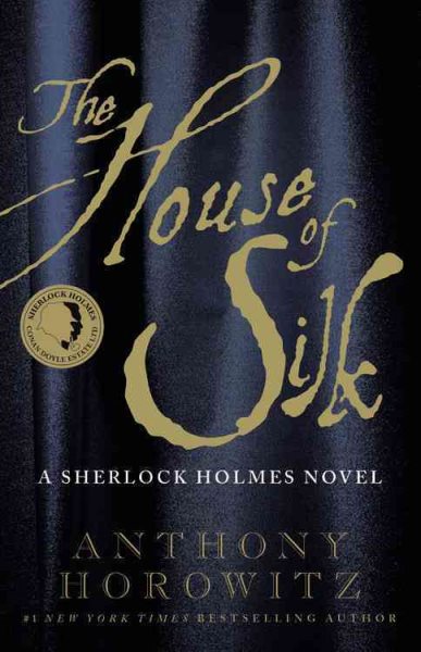 The House of Silk: A Sherlock Holmes Novel cover
