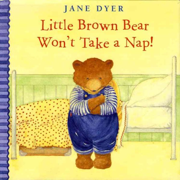 Little Brown Bear Won't Take a Nap! cover