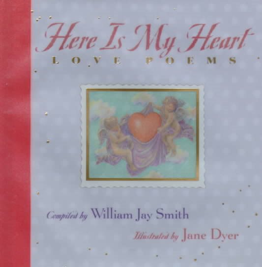 Here Is My Heart: Love Poems cover