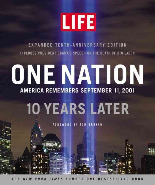 LIFE One Nation: America Remembers September 11, 2001, 10 Years Later cover