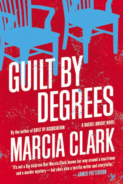 Guilt by Degrees (A Rachel Knight Novel)
